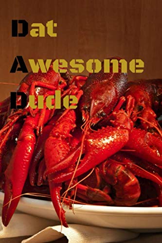 Dat Awesome Dude journal notebook for dad: Great gift instead of a card!