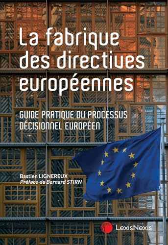 La fabrique des directives européennes