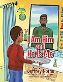 I Am Him and He Is Me