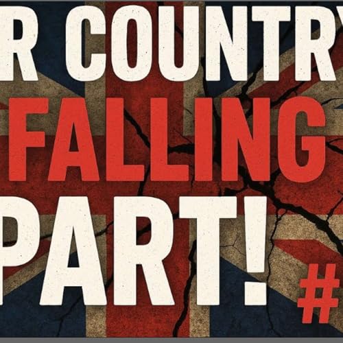 Our country is falling apart! #UK