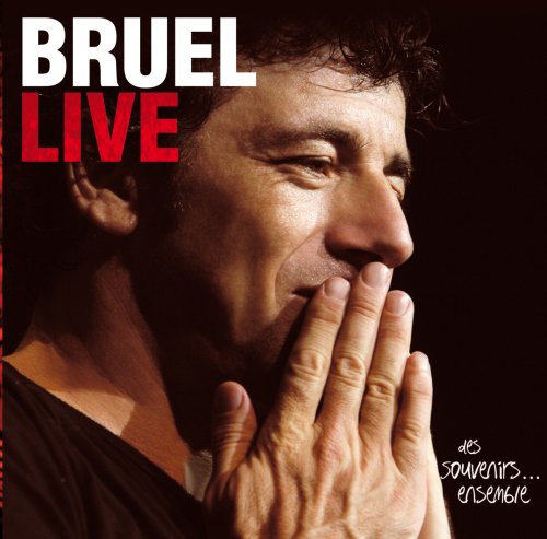 BRUEL;PATRICK - 2007: DES SOUVENIRS...ENSEMBLE [Audio CD] BRUEL;PATRICK