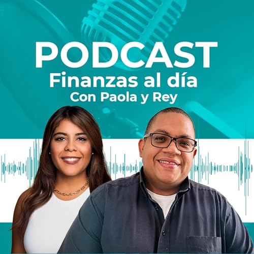 Page de couverture de Finanzas al Día con Paola y Rey