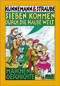 Paperback Sieben kommen durch die halbe Welt: Eine phantastische Reise in 22 Kapiteln (Gullivers Bu¨cher) (German Edition) [German] Book