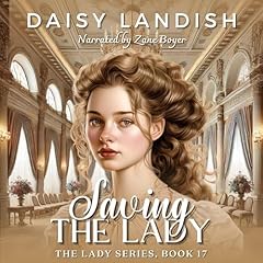 Saving the Lady Audiolibro Por Daisy Landish arte de portada