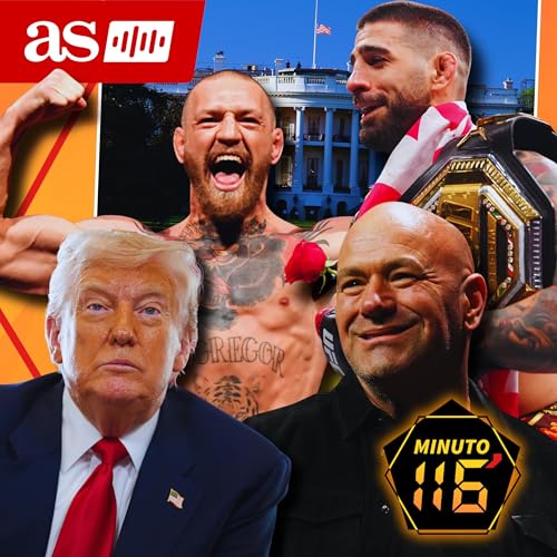 UFC Casa Blanca, al detalle: ¿el retorno de McGregor, triple corona de Topuria o el último baile del 'GOAT' Jon Jones? | Minuto 116 #14 Podcast Por arte de portada