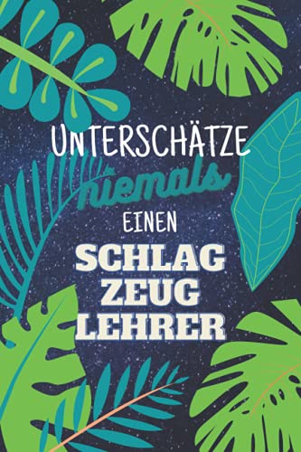 Unterschätze niemals einen Schlagzeuglehrer: Notizbuch inkl. Kalender 2022 | Das perfekte Geschenk für Männer, die Taekwondo beibringen | Geschenkidee | Geschenke