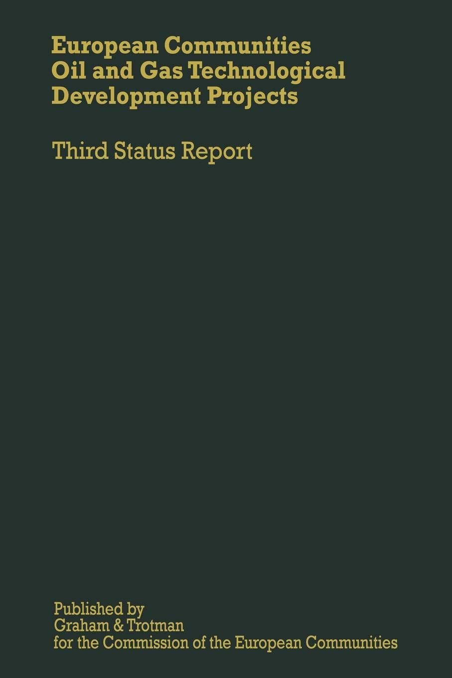 European Communities Oil and Gas Technological Development Projects: Third Status Report