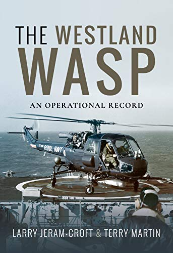 The Royal Navy Wasp: An Operational and Retirement...
