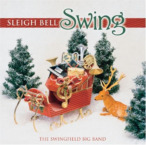 Sleigh Bells Swing [Audio CD] SWINGFIELD BAND