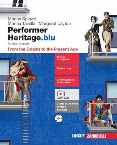 9788808445742 Performer Heritage. Ediz. blu. From the Origins to the Present Age. Per le Scuole superiori. Con espansione online