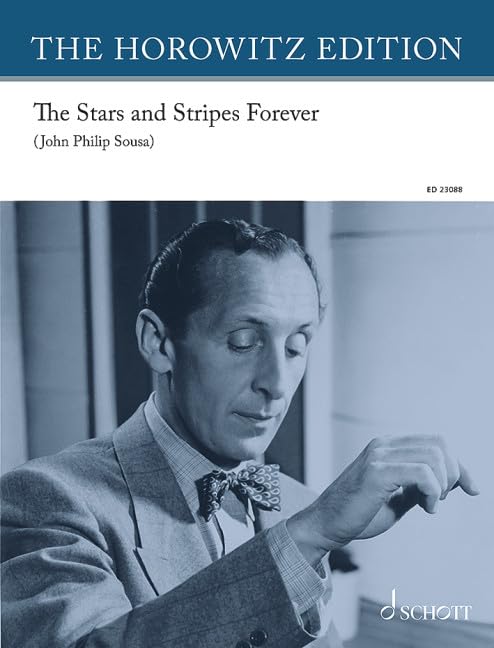 The Stars and Stripes Forever: pour piano. piano. Edition séparée.
