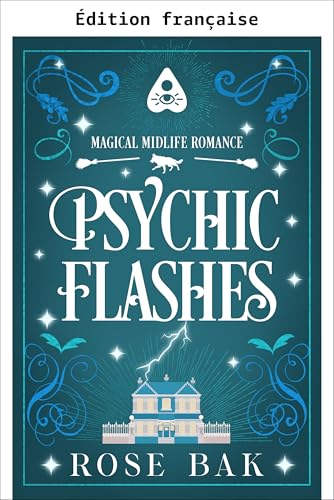 Flashs psychiques (Romance magique de la quarantaine) (French Edition)