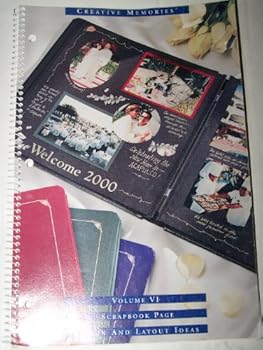 Paperback Creative Memories Scrapbook Page Design and Layout Ideas Volume VI (Volume 6) Book
