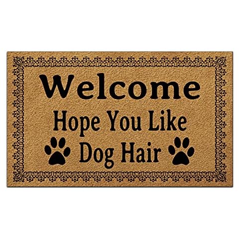 Funny Welcome Door Mats for Home Decor (17.7 x 29.5 inch) Gift Mats with Anti-Slip Rubber Back Kitchen Rugs Personalized Doormat for Entrance Way (Welcome Hope You Like Dog Hair) Cover