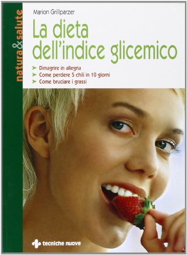 La dieta dell'indice glicemico La dieta dell'indice glicemico