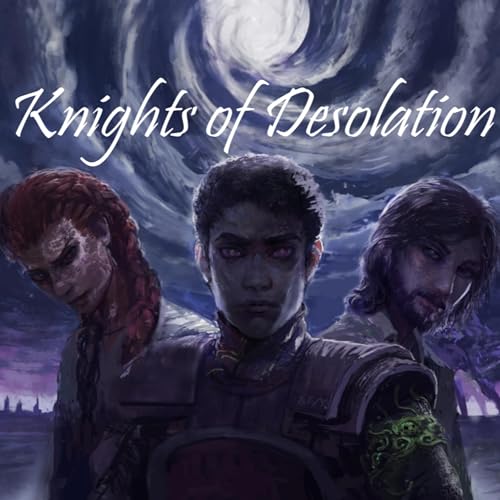 Couverture de Knights of Desolation - Stormlight Cosmere RPG Actual Play