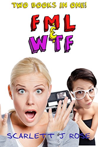  FML & WTF Bundle (The FML Series) (English Edition)