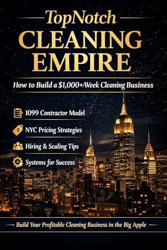 How to Start a Profitable Cleaning Business in NYC: Step-by-Step Guide to Pricing, Getting Clients,...