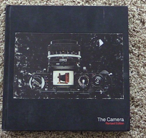 The Camera (Life library of photography) 080944156X Book Cover