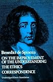 On the Improvement of the Understanding / The Ethics / Correspondence (v. 2)