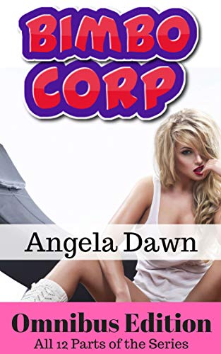 Bimbo Corp Omnibus Edition: All 12 Parts of the Series