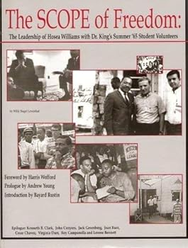 Paperback The Scope of Freedom (The Leadership of Hosea Williams with Dr. King's Summer '65 Student Volunteers) Book