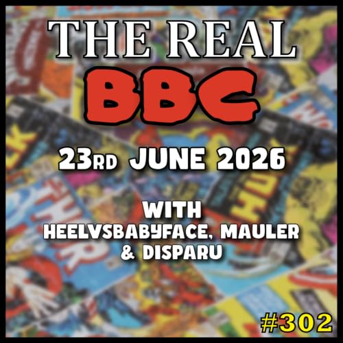 #302 - The Real BBC - Supergirl is Under Attack, Angry Joe is Under Attack, Under Attack is Under Attack!