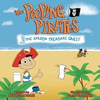 The Pooping Pirates: The Golden Treasure Quest 1068687800 Book Cover