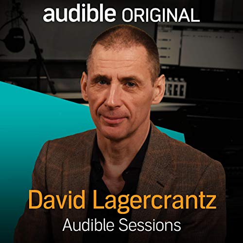 David Lagercrantz Audible Sessions FREE Exclusive Interview (Audio