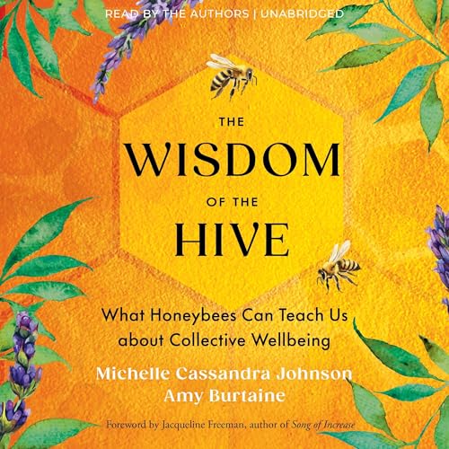 The Wisdom of the Hive by Michelle Cassandra Johnson, Amy Burtaine, Jacqueline Freeman -foreward episode artwork