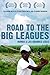 Road to the Big Leagues