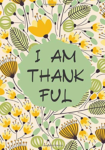I am Thankful: Daily Prompts Diary Journal for Kids to Practice Gratitude and Mindfulness | Record Book for Children to Draw, Scribble, Doodle, Write ... with 120 pages (Gratitude Journals for kids)
