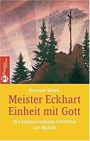 Meister Eckhardt - Einheit mit Gott 3491694345 Book Cover