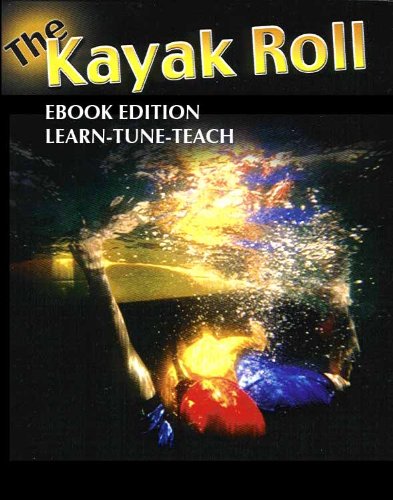 The Kayak Roll Book (Kayaking 1)