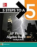 5 Steps to a 5: AP Physics 2: Algebra-Based 2017
