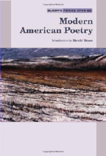 Modern American Poetry (Bloom's Period Studies)
