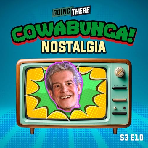 Cowabunga! Nostalgia
