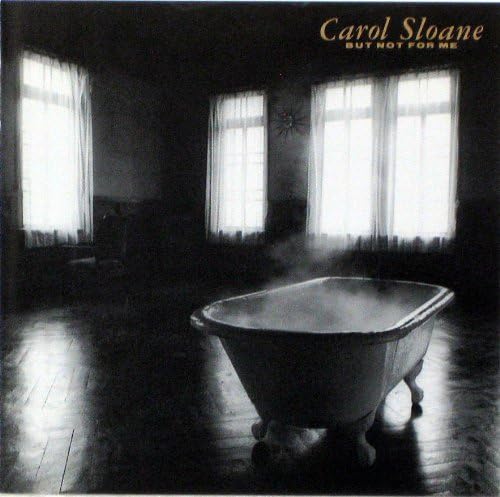 CAROL SLOANE - But Not For Me - CD