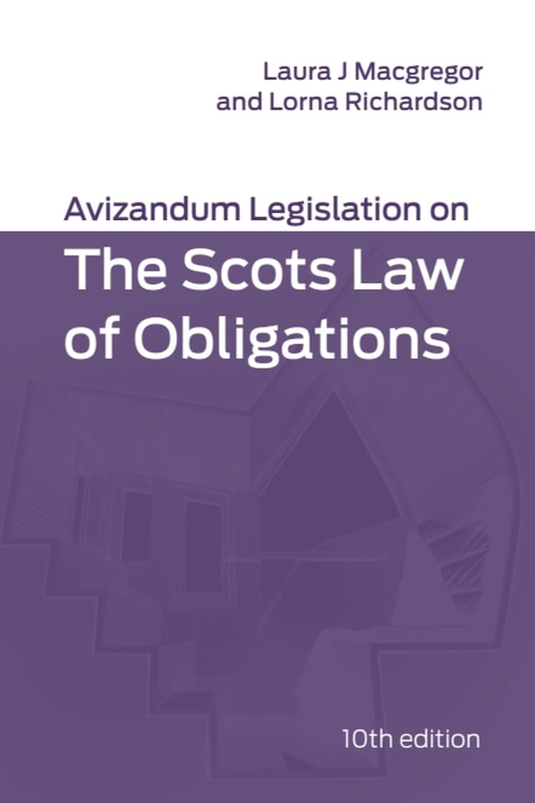 Avizandum Legislation on the Scots Law of Obligations: 10th edition (Avizandum Statutes)