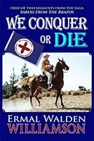 We Conquer or Die 0979585260 Book Cover