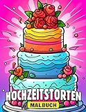 Hochzeitstorten-Malbuch: Große Auswahl an auffälligen Kuchen mit 30 Ausmalbildern | Ideales Geschenk für Kinder, Paare und mehr