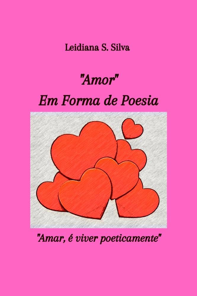 amor Em Forma De Poesia