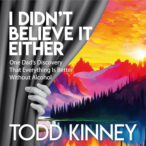 I Didn't Believe It Either by Todd Kinney episode artwork