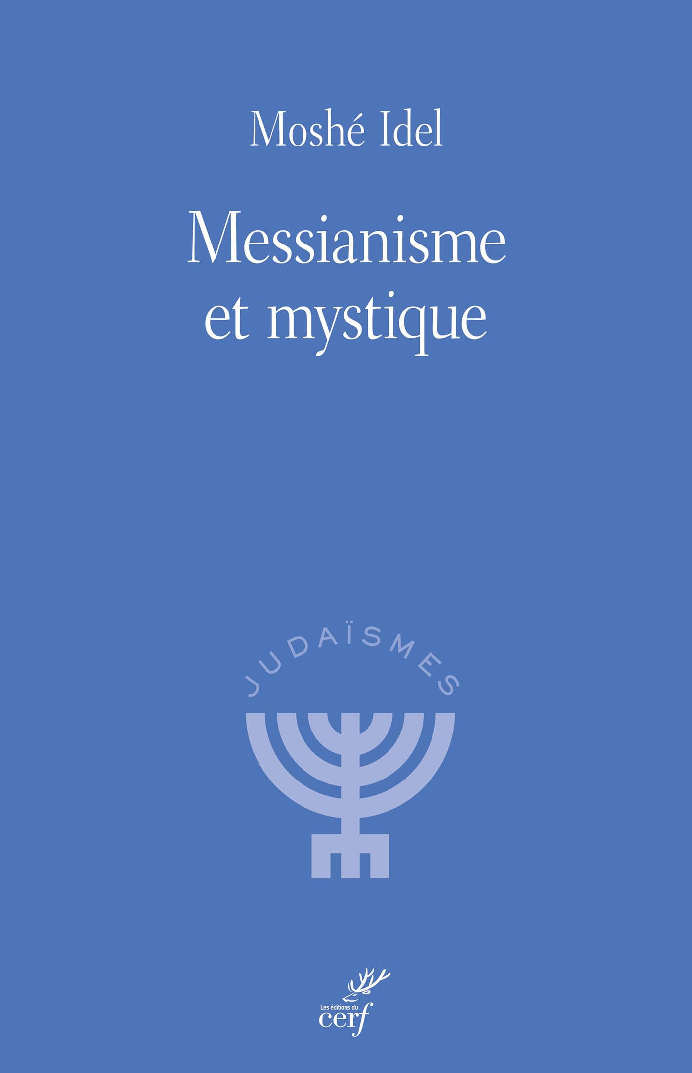 Messianisme et mystique: NOUVELLE EDITION (2026)
