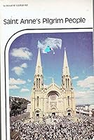 Saint Anne's Pilgrim People B0007C9J9E Book Cover
