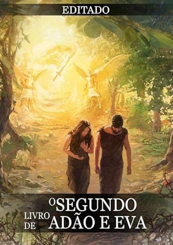 Apocrifo. O Segundo Livro de Adao e Eva