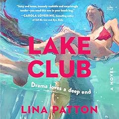 The Lake Club Audiobook By Lina Patton cover art