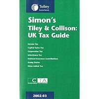 SIMON TILEY/COLLISON;UK TAX GUIDE