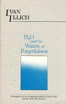 Paperback H2O and the Waters of Forgetfulness: Reflections on the Historicity of "Stuff" Book