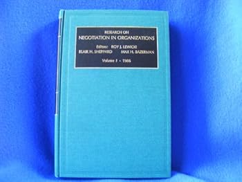 Hardcover Research on Negotiation in Organizations: A Biannual Research Series, Vol. 1, 1986 Book
